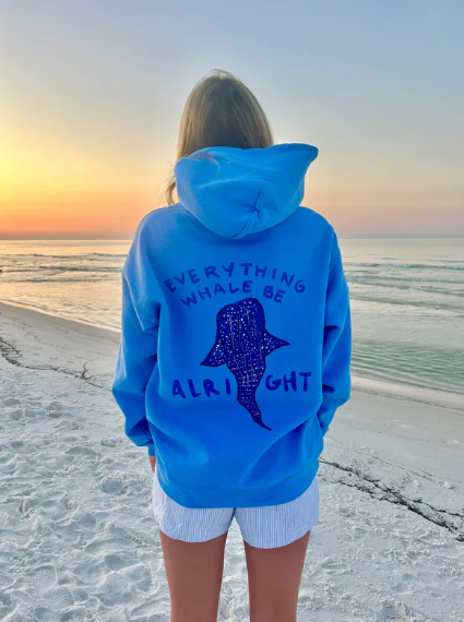 'Everything Whale Be Alright' Hoodie